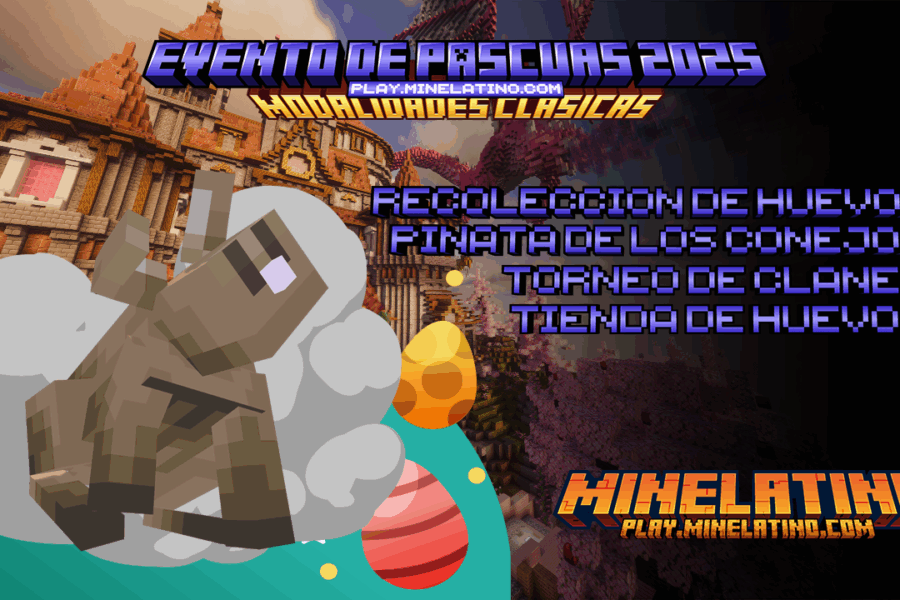 EVENTO DE PASCUAS 2025 | ¡Recolección de Huevos, Tienda de Huevos, Cacería de la Piñata & Torneo de Clanes FEB-2025! (S-TCO / S-CLO / S-PVP)