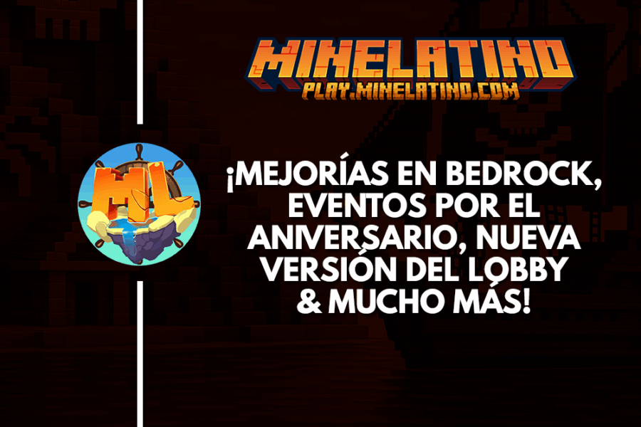 #1126 | ¡Mejorías en Bedrock, eventos por aniversario, nueva versión del Lobby & mucho más!