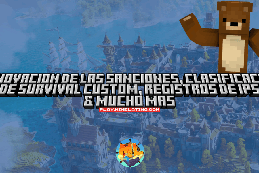 #1145 | ¡Renovación de las sanciones, clasificación de Survival Custom, registros de IPs & mucho más!