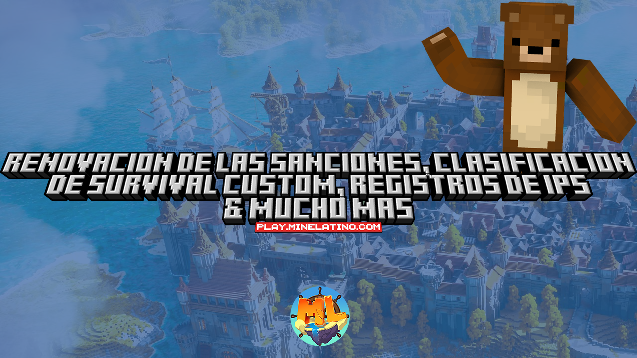 #1145 | ¡Renovación de las sanciones, clasificación de Survival Custom, registros de IPs & mucho más!